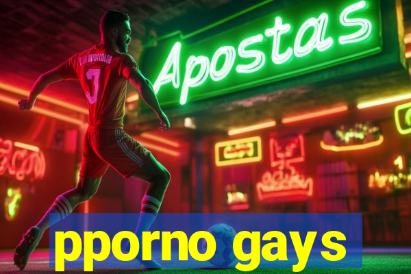 pporno gays